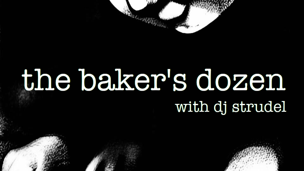 Baker's Dozen with DJ Strudel | KSFR
